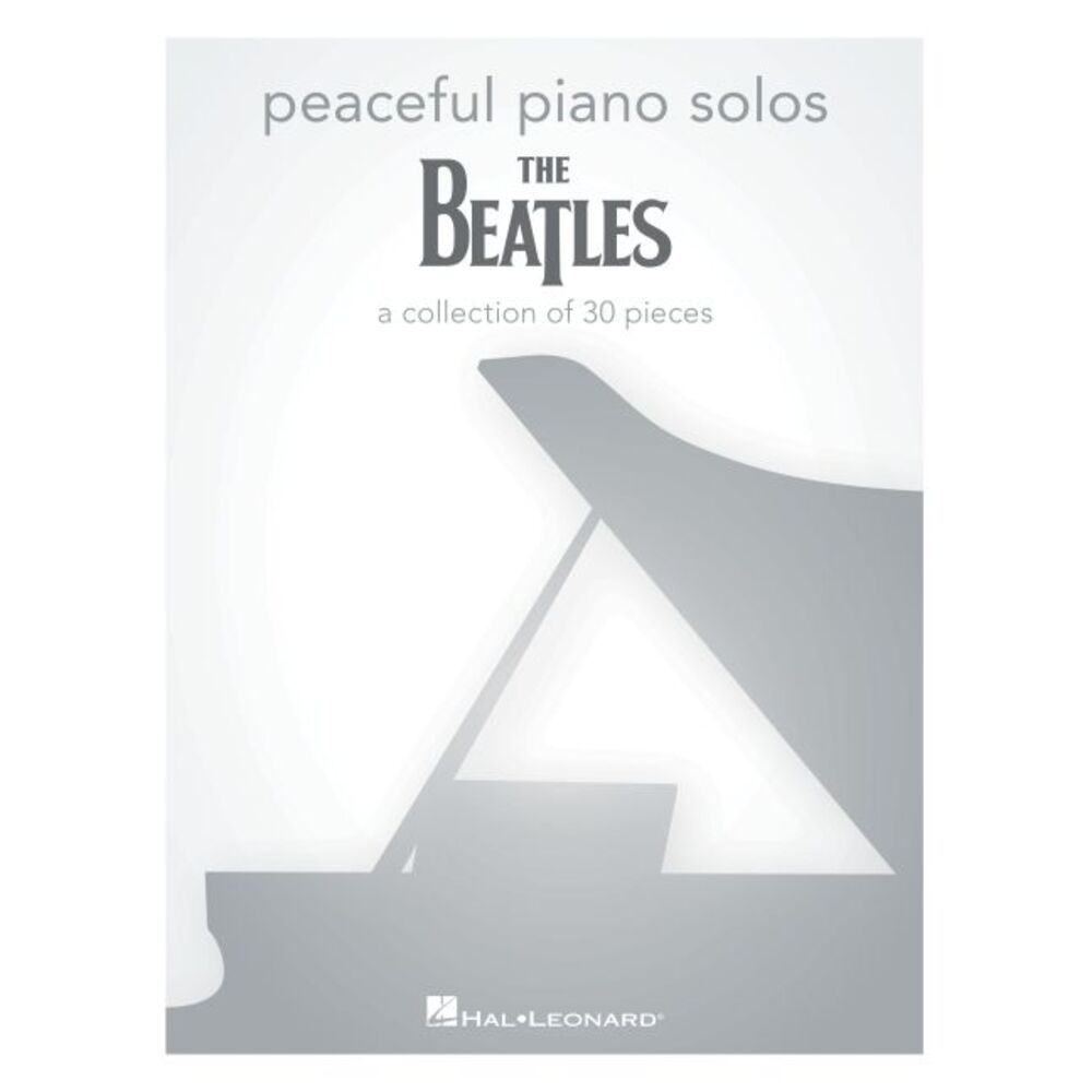 Peaceful Piano Solos: The Beatles: A Collection of 30 Songs -- Beatles